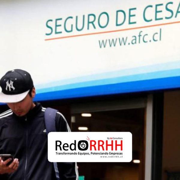 Blog – RED RRHH / Descubre las últimas noticias y actualizaciones 3 Seguro de Cesantía en Chile: Qué es, Cómo Funciona y Cómo Cobrarlo (Guía Completa 2025)